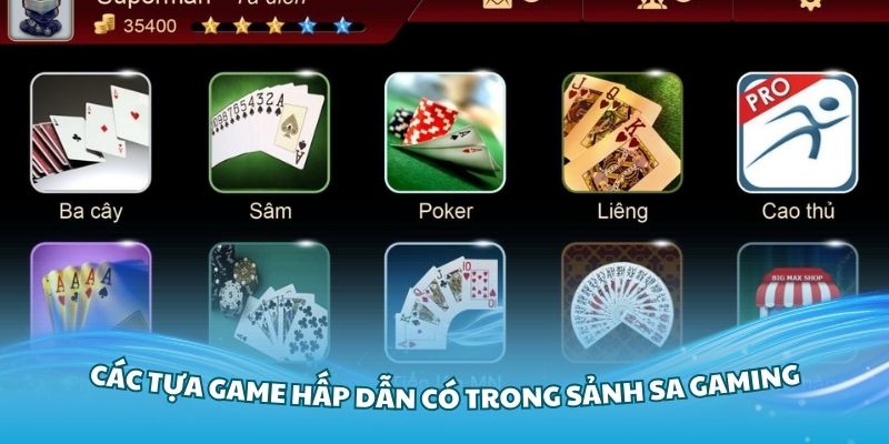 Khám phá các tựa game hấp dẫn có trong sảnh SA Gaming