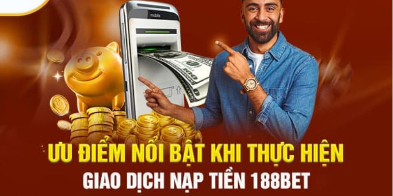 Khuyến mãi trong việc nạp tiền 188BET